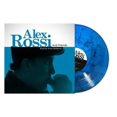 LP Alex Rossi & Friends: Buenos Aires Sessions (ltd. Blue Marble Vinyl)