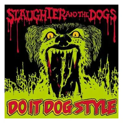 LP Slaughter And The Dogs: Do It Dog Style - Vinyl Lp Edition