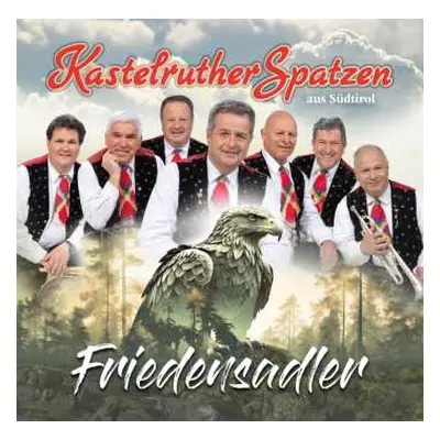 CD Kastelruther Spatzen: Friedensadler