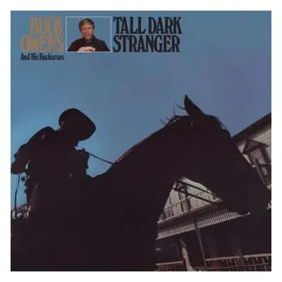 CD Buck Owens And His Buckaroos: Tall Dark Stranger