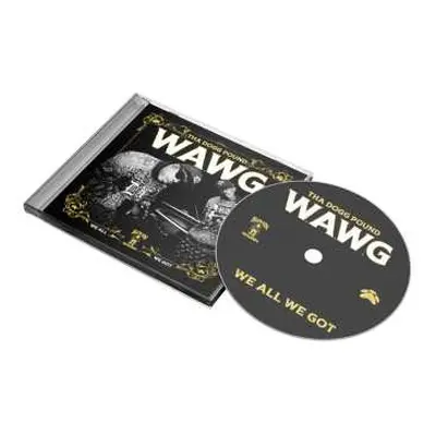 CD Tha Dogg Pound: W.A.W.G. (We All We Got)