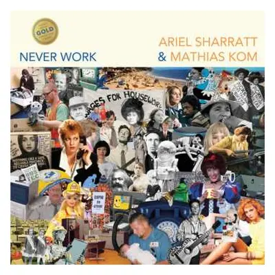 LP Ariel Sharratt: Never Work CLR | LTD