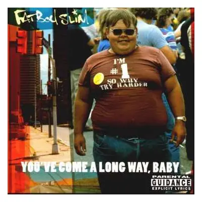 CD Fatboy Slim: You've Come A Long Way, Baby