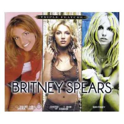 3CD Britney Spears: ...Baby One More Time / Oops!... I Did It Again / Britney