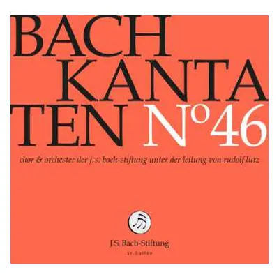 CD Johann Sebastian Bach: Kantaten N° 46