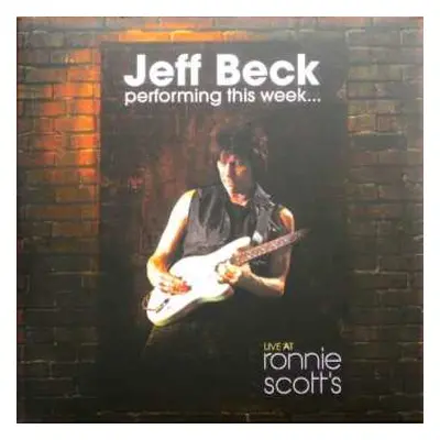 3LP Jeff Beck: Jeff Beck Performing This Week...Live At Ronnie Scott's LTD | CLR