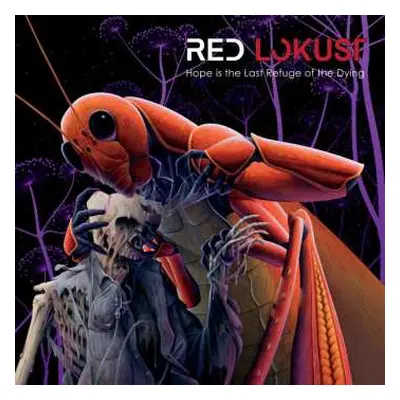 CD Red Lokust: Hope Is The Last Refuge Of The Dying