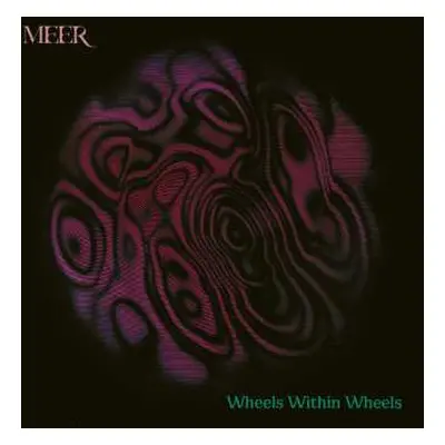 CD Meer: Wheels Within Wheels