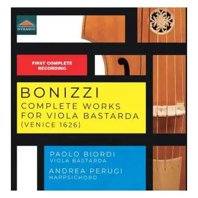 CD Vincenzo Bonizzi: Sämtliche Werke Für Viola Bastarda (venedig 1626)