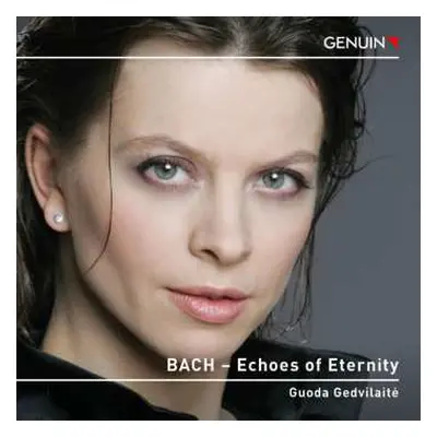 CD Johann Sebastian Bach: Klavierwerke "bach - Echoes Of Eternity"