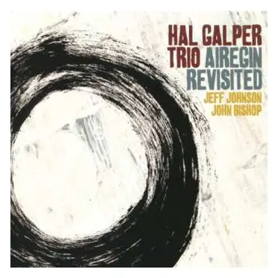 CD Hal Galper Trio: Airegin Revisited