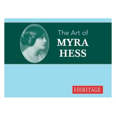 CD Various: Myra Hess - The Art Of Myra Hess