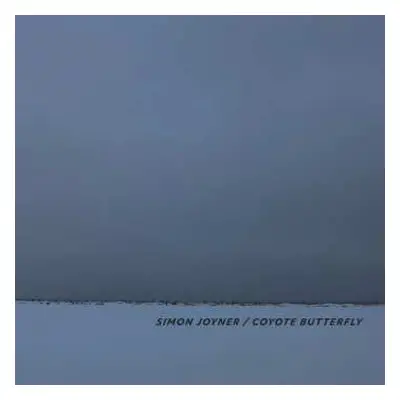 CD Simon Joyner: Coyote Butterfly