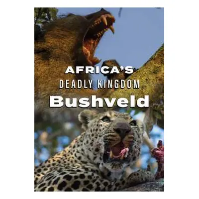 DVD Feature Film: Africa's Deadly Kingdom: Bushveld