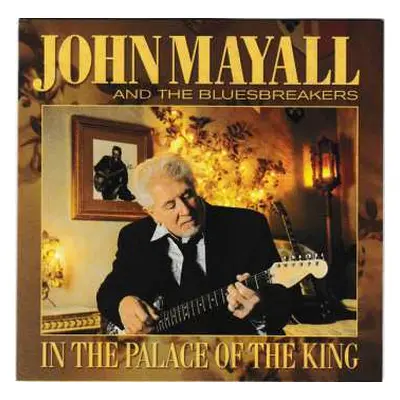 CD John Mayall & The Bluesbreakers: In The Palace Of The King