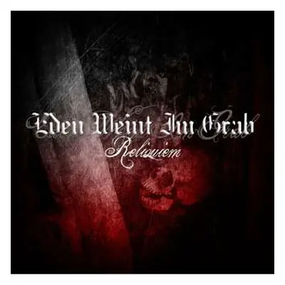 CD Eden Weint Im Grab: Reliquiem