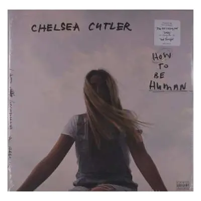 2LP Chelsea Cutler: How To Be Human