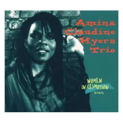 CD Amina Claudine Myers Trio: Women In (E)Motion