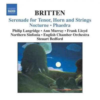 CD English Chamber Orchestra: Serenade For Tenor, Horn And Strings / Nocturne / Phaedra