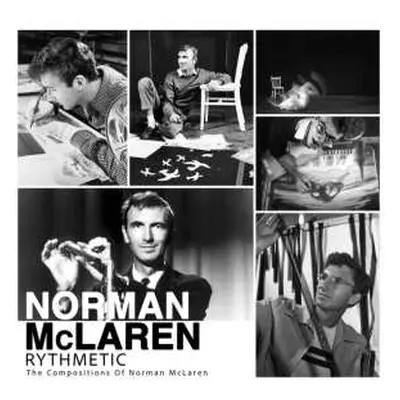 CD Norman McLaren: Rhythmetic: The Compositions of Norman McLaren