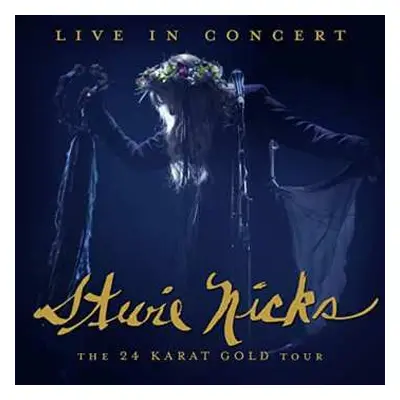 Blu-ray Stevie Nicks: Live In Concert: The 24 Karat Gold Tour