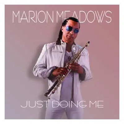 CD Marion Meadows: Just Doing Me