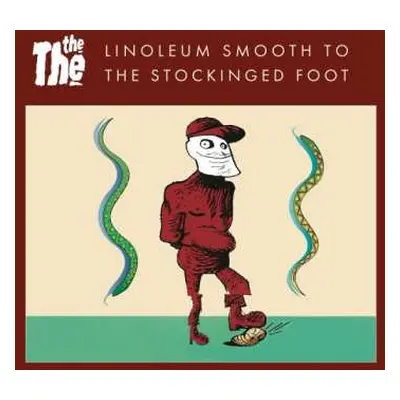 SP The The: 7-linoleum Smooth To The Stockinged Foot