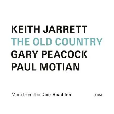 CD Keith Jarrett: The Old Country (more From The Deer Head Inn)