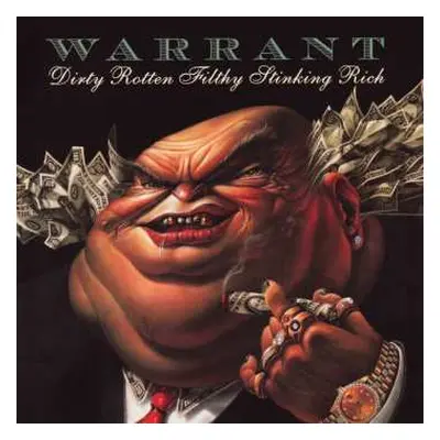 CD Warrant: Dirty Rotten Filthy Stinking Rich