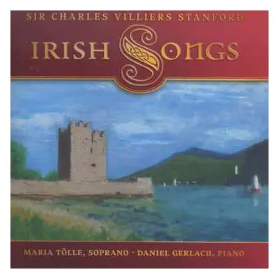 CD Charles Villiers Stanford: Irish Songs