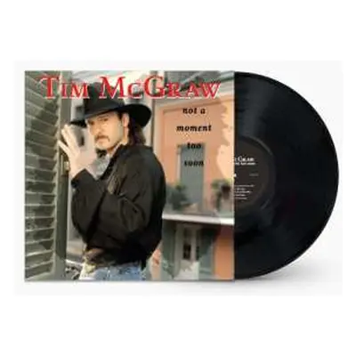 LP Tim McGraw: Not A Moment Too Soon