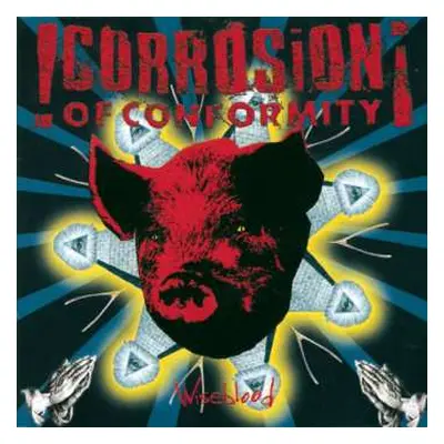 CD Corrosion Of Conformity: Wiseblood