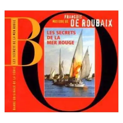 CD François De Roubaix: Les Secrets De La Mer Rouge (Bande Originale De La Série)