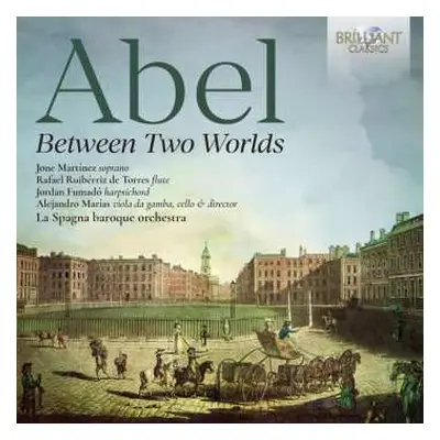 CD Carl Friedrich Abel: Between Two Worlds