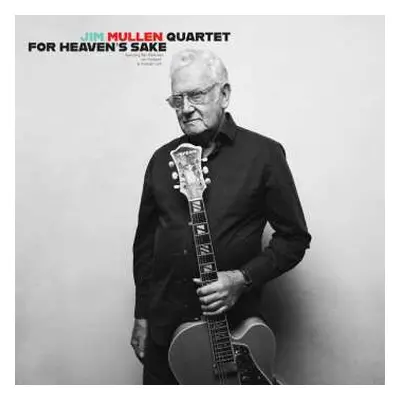 CD Jim Mullen Quartet: For Heaven's Sake