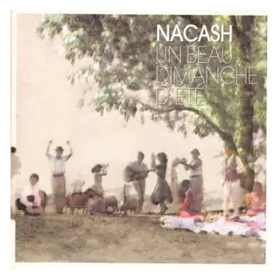 CD Nacash: Un Beau Dimanche D'eté