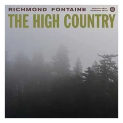 LP Richmond Fontaine: The High Country LTD