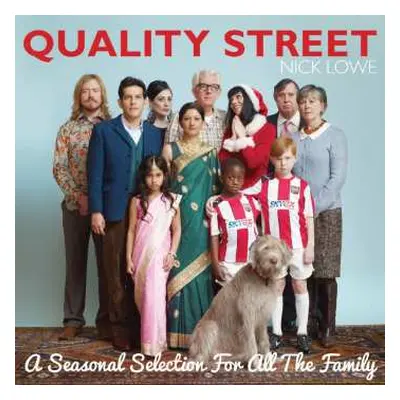 LP Nick Lowe: Quality Street: A Seasonal Selection For All The F