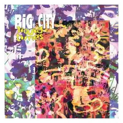 LP Big City: Liquid Times