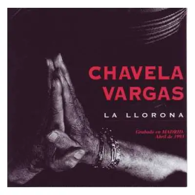 CD Chavela Vargas: La Llorona: Live In Madrid 1993