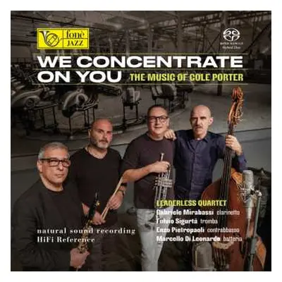 SACD Leaderless Quartet: We Concentrate On You - The Music Of Cole Porter