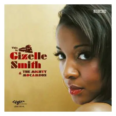 2LP/Box Set Gizelle Smith: This Is Giselle Smith & The Mighty Mocambos DLX