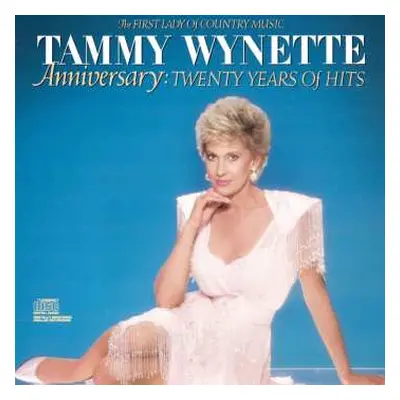 CD Tammy Wynette: Anniversary: Twenty Years Of Hits