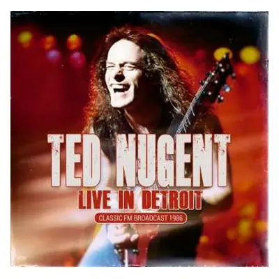 CD Ted Nugent: Live In Detroit