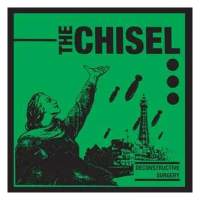 LP The Chisel: Deconstructive Surgery