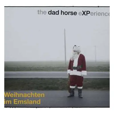 CD The Dad Horse Experience: Weihnachten Im Emsland