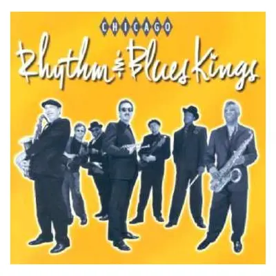 CD Chicago Rhythm & Blues Kings: Chicago Rhythm & Blues Kings