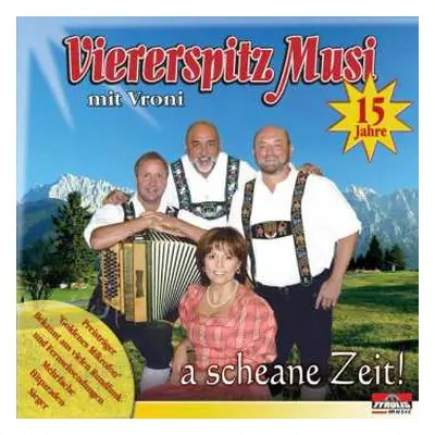 CD Viererspitz Musi Mit Vroni: A Scheane Zeit