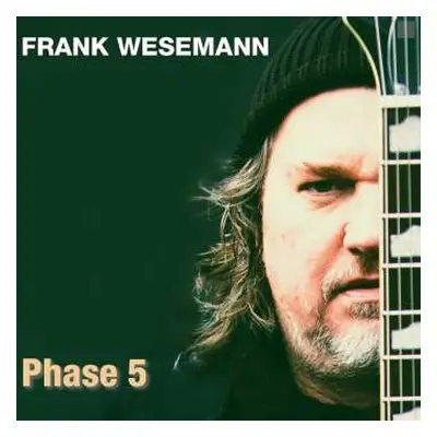 CD Frank Wesemann: Phase 5