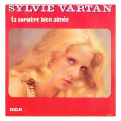 SP Sylvie Vartan: Ta Sorcière Bien Aimée